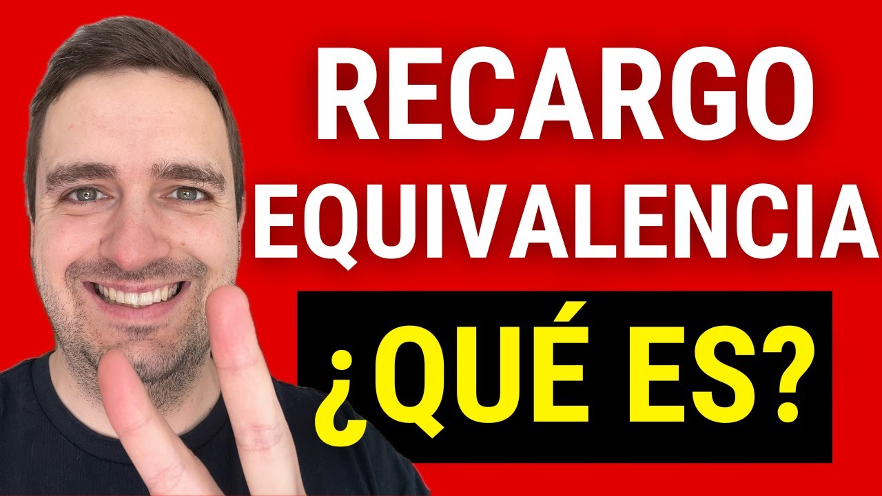 a quien se aplica el recargo de equivalencia