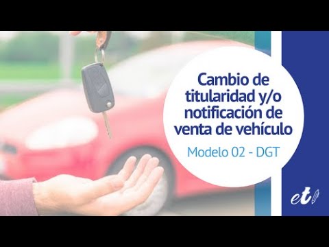 cambio de titularidad y notificación de venta de vehículos online