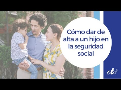 como dar de alta un bebe en la seguridad social