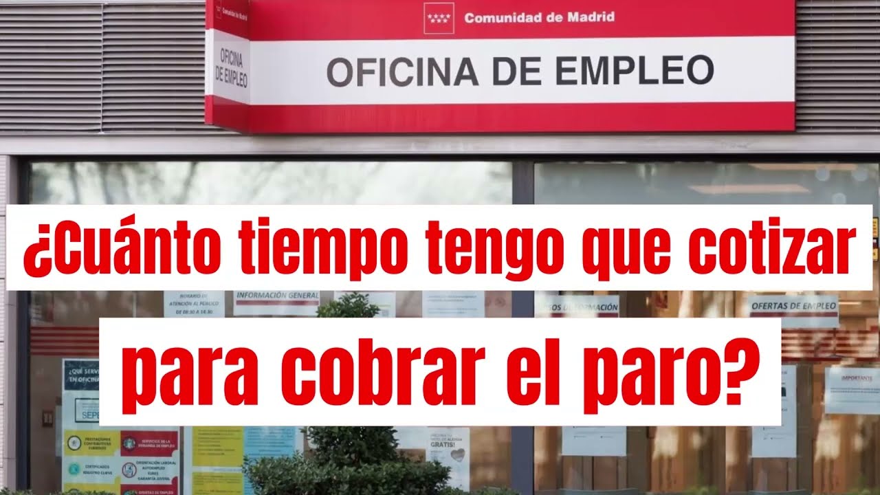 como saber cuanto tiempo tengo cotizado para cobrar el paro