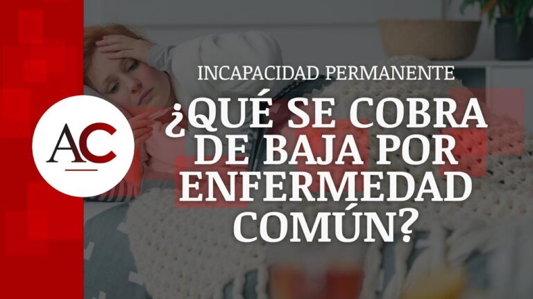 cuanto cobro de baja por enfermedad comun