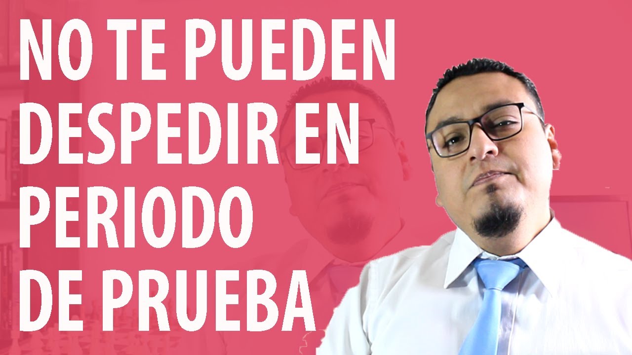 despido por accidente laboral en periodo de prueba