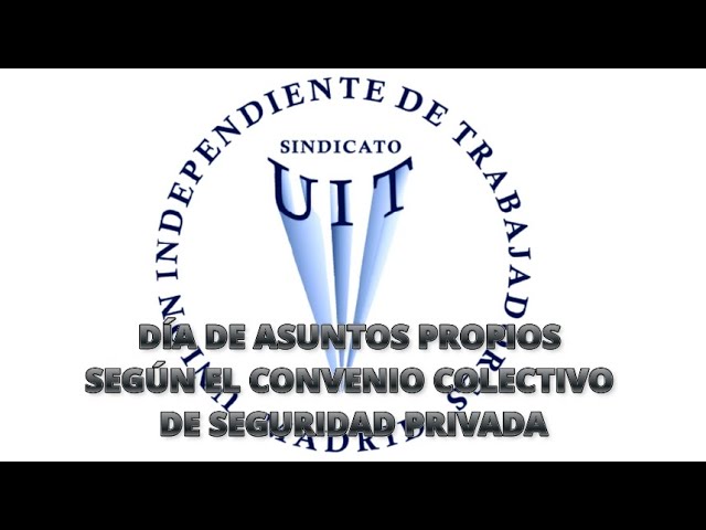 dia de asuntos propios en seguridad privada