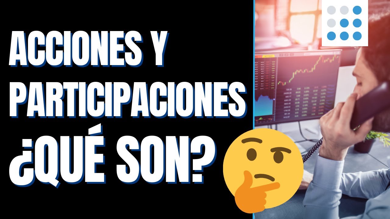 diferencias y semejanzas entre participaciones y acciones