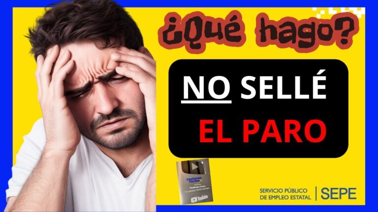 estoy cobrando el paro y se me ha olvidado sellar