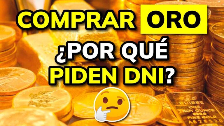 porque piden el dni para vender oro
